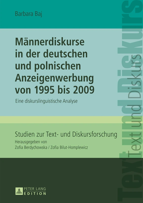 Maennerdiskurse in Der Deutschen Und Polnischen Anzeigenwerbung Von 1995 Bis 2009: Eine Diskurslinguistische Analyse: 11 (Studien Zur Text- Und Diskursforschung) - Image 1