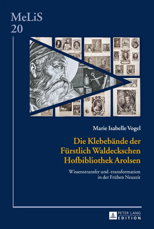 Die Klebebaende der Fuerstlich Waldeckschen Hofbibliothek Arolsen: Wissenstransfer und -transformation in der Fruehen Neuzeit: 20 (Melis. Medien - Literaturen - Sprachen in Anglistik/Amerikan) - Image 1