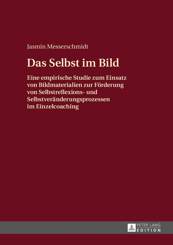Das Selbst im Bild: Eine empirische Studie zum Einsatz von Bildmaterialien zur Foerderung von Selbstreflexions- und Selbstveraenderungsprozessen im Einzelcoaching - Image 1