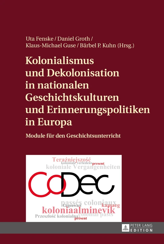 Kolonialismus und Dekolonisation in nationalen Geschichtskulturen und Erinnerungspolitiken in Europa: Module fuer den Geschichtsunterricht - Image 1