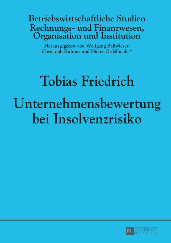Unternehmensbewertung Bei Insolvenzrisiko: 97 (Betriebswirtschaftliche Studien)