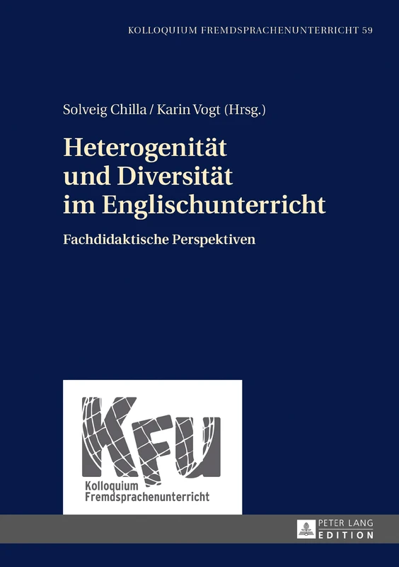 Heterogenitaet und Diversitaet im Englischunterricht: Fachdidaktische Perspektiven: 59 (Kfu - Kolloquium Fremdsprachenunterricht)