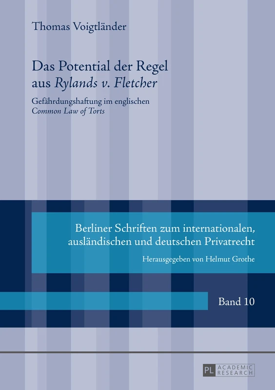 Das Potential Der Regel Aus «Rylands V. Fletcher»: Gefaehrdungshaftung Im Englischen «Common Law of Torts»: 10 (Berliner Schriften Zum Internationalen, Auslaendischen Und D) - Image 1