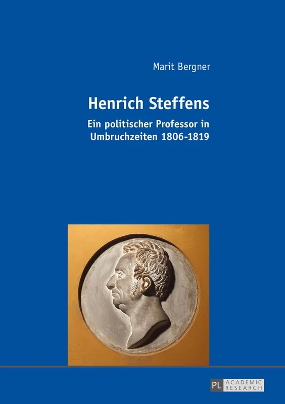 Henrich Steffens: Ein politischer Professor in Umbruchzeiten 1806-1819 - Image 1