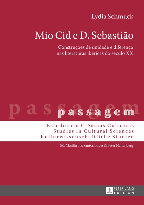 Mio Cid e D. Sebastião: Construções de unidade e diferença nas literaturas ibéricas do século XX: 9 (Passagem)