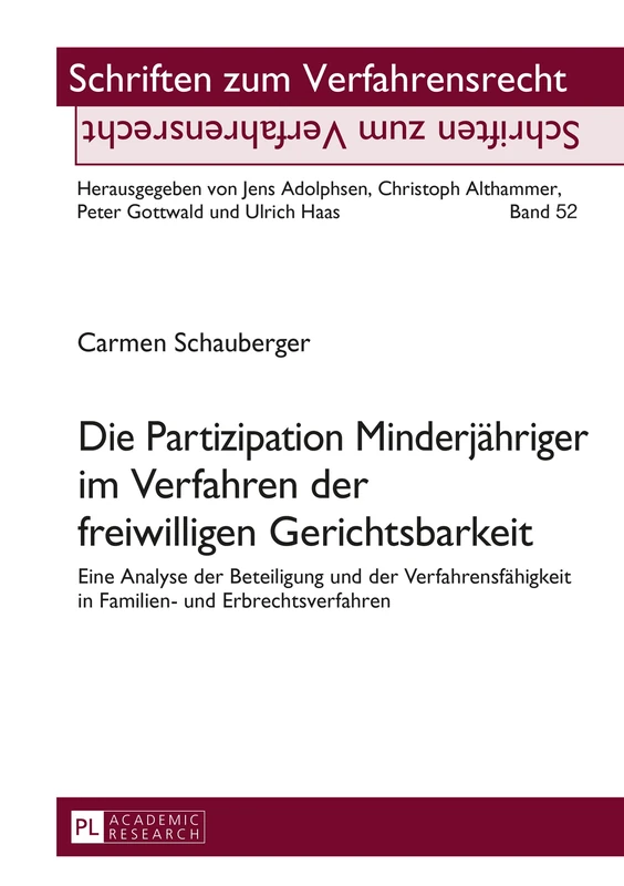 Die Partizipation Minderjaehriger im Verfahren der freiwilligen Gerichtsbarkeit: Eine Analyse der Beteiligung und der Verfahrensfaehigkeit in ... 52 (Schriften Zum Verfahrensrecht)
