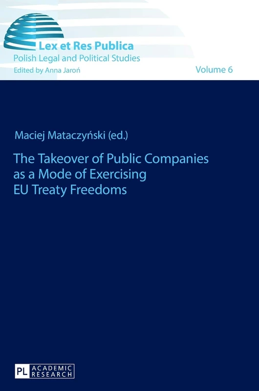 The Takeover of Public Companies as a Mode of Exercising EU Treaty Freedoms: 6 (Ius, Lex et Res Publica) - Image 1