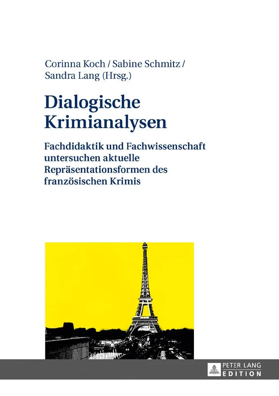 Dialogische Krimianalysen: Fachdidaktik und Fachwissenschaft untersuchen aktuelle Repraesentationsformen des franzoesischen Krimis - Image 1