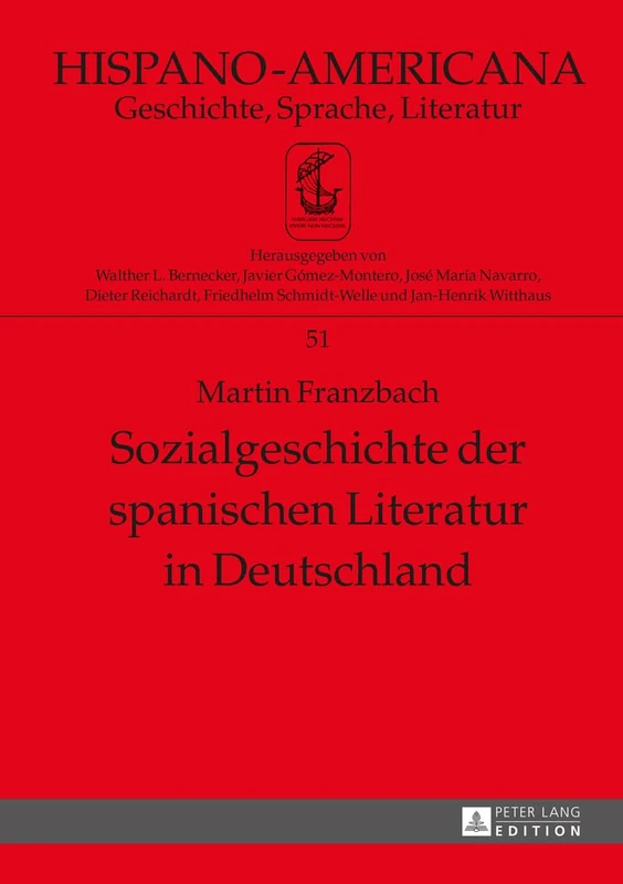 Sozialgeschichte Der Spanischen Literatur in Deutschland: 51 (Hispano-Americana)