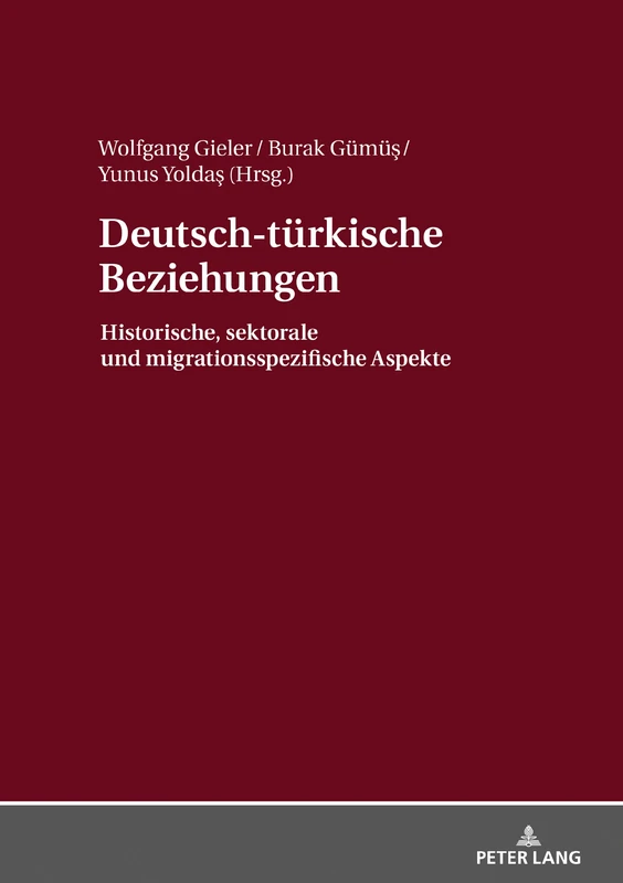 Deutsch-tuerkische Beziehungen: Historische, sektorale und migrationsspezifische Aspekte - Image 1