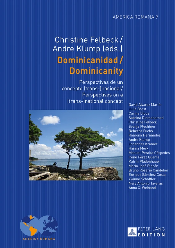 Dominicanidad / Dominicanity: Perspectivas de un concepto (trans-)nacional / Perspectives on a (trans-)national concept: 9 (America Romana)