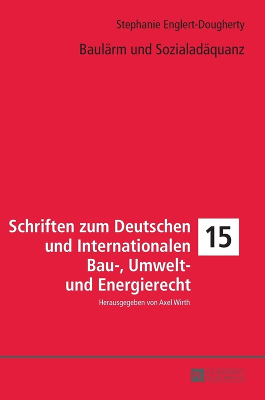 Baulaerm und Sozialadaequanz: 15 (Schriften Zum Deutschen Und Internationalen Bau-, Umwelt- Un) - Image 1