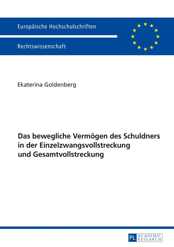 Das bewegliche Vermoegen des Schuldners in der Einzelzwangsvollstreckung und Gesamtvollstreckung: 5846 (Europäische Hochschulschriften Recht)