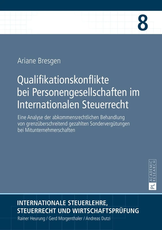 Qualifikationskonflikte bei Personengesellschaften im Internationalen Steuerrecht: Eine Analyse der abkommensrechtlichen Behandlung von ... Steuerrecht Und Wirtschaftsprüfung)