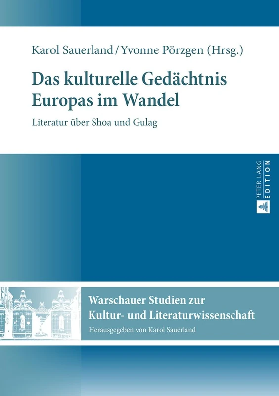 Das kulturelle Gedaechtnis Europas im Wandel: Literatur ueber Shoa und Gulag: 8 (Warschauer Studien Zur Kultur- Und Literaturwissenschaft) - Image 1
