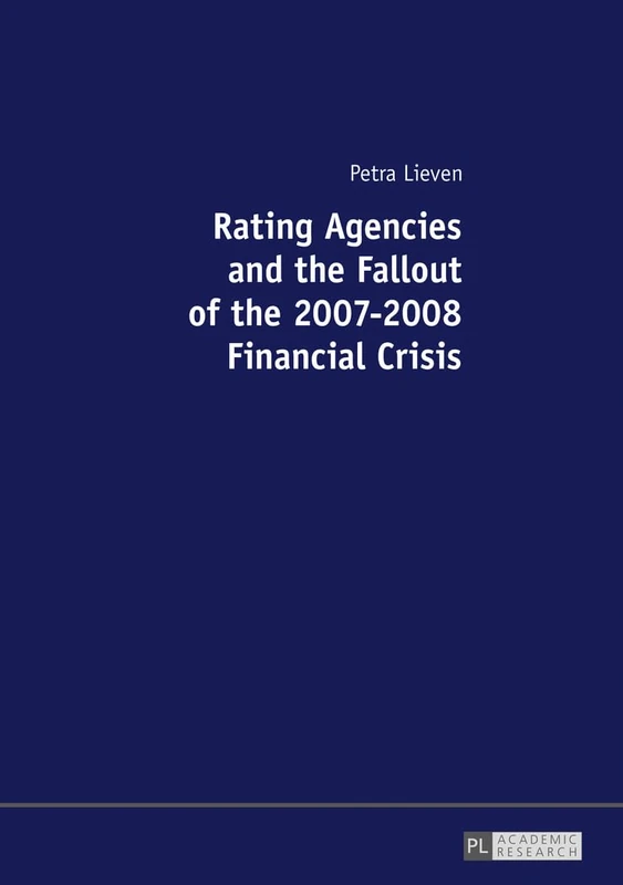 Rating Agencies and the Fallout of the 2007–2008 Financial Crisis