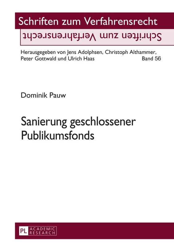 Sanierung Geschlossener Publikumsfonds: 56 (Schriften Zum Verfahrensrecht)