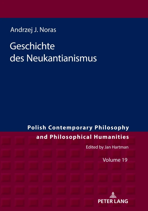 Geschichte Des Neukantianismus: 19 (Polish Contemporary Philosophy and Philosophical Humanities) - Image 1