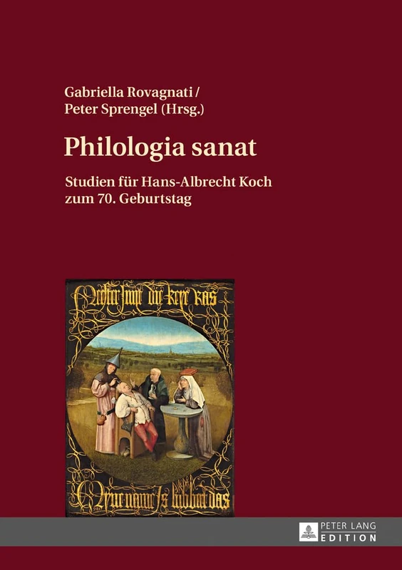 Philologia sanat: Studien fuer Hans-Albrecht Koch zum 70. Geburtstag