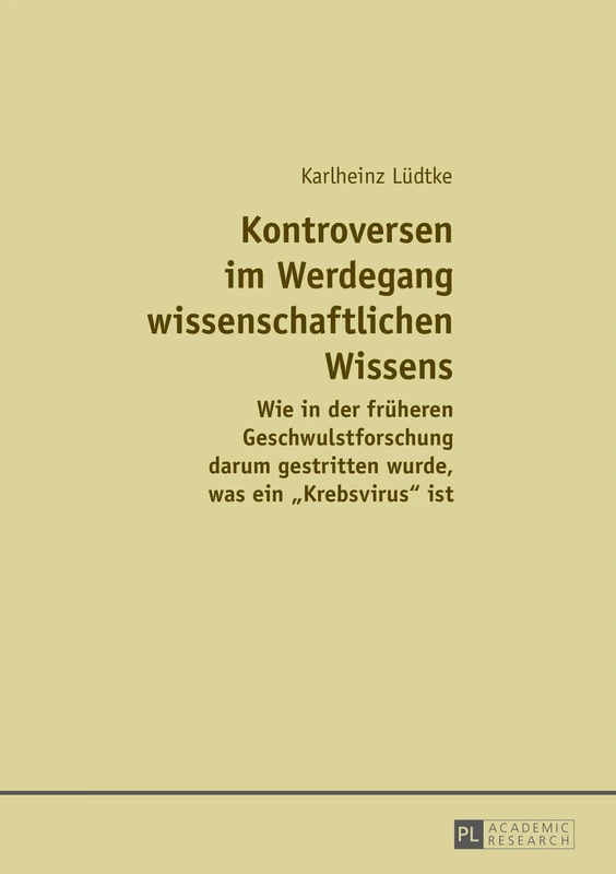 Kontroversen im Werdegang wissenschaftlichen Wissens: Wie in der frueheren Geschwulstforschung darum gestritten wurde, was ein Krebsvirus ist - Image 1