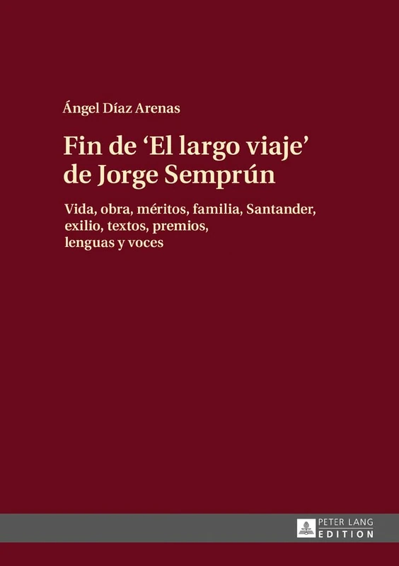 Fin de El largo viaje de Jorge Semprún: Vida, obra, méritos, familia, Santander, exilio, textos, premios, lenguas y voces