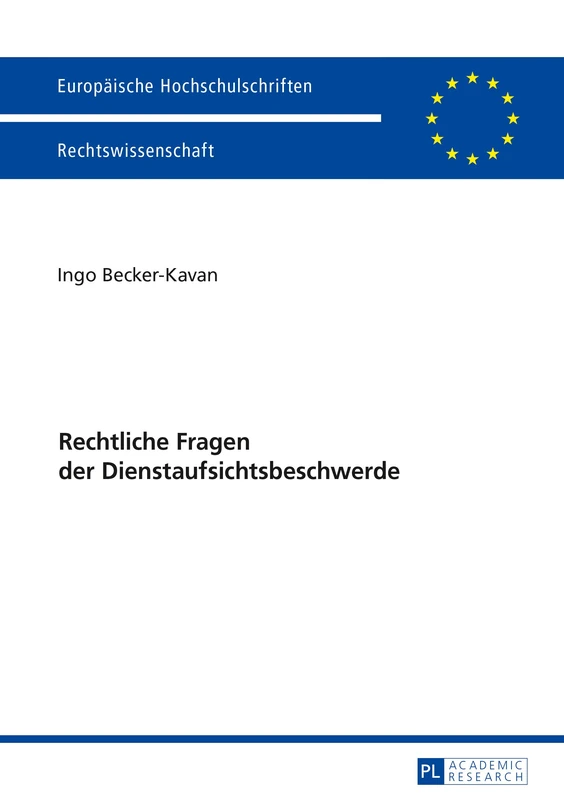 Rechtliche Fragen Der Dienstaufsichtsbeschwerde: 5904 (Europäische Hochschulschriften Recht) - Image 1