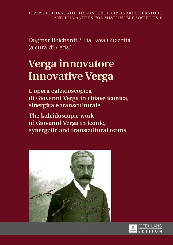Verga innovatore / Innovative Verga: L’opera caleidoscopica di Giovanni Verga in chiave iconica, sinergica e transculturale / The kaleidoscopic work ... and Humanities for Sustainable Societies) - Image 1