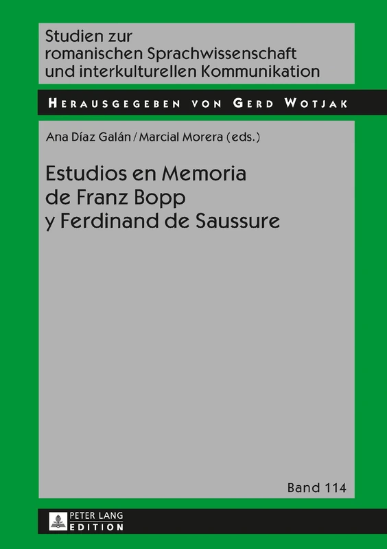 Estudios En Memoria de Franz Bopp Y Ferdinand de Saussure: 114 (Studien Zur Romanischen Sprachwissenschaft Und Interkulturel)