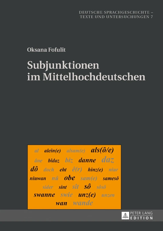 Subjunktionen Im Mittelhochdeutschen: 7 (Deutsche Sprachgeschichte)