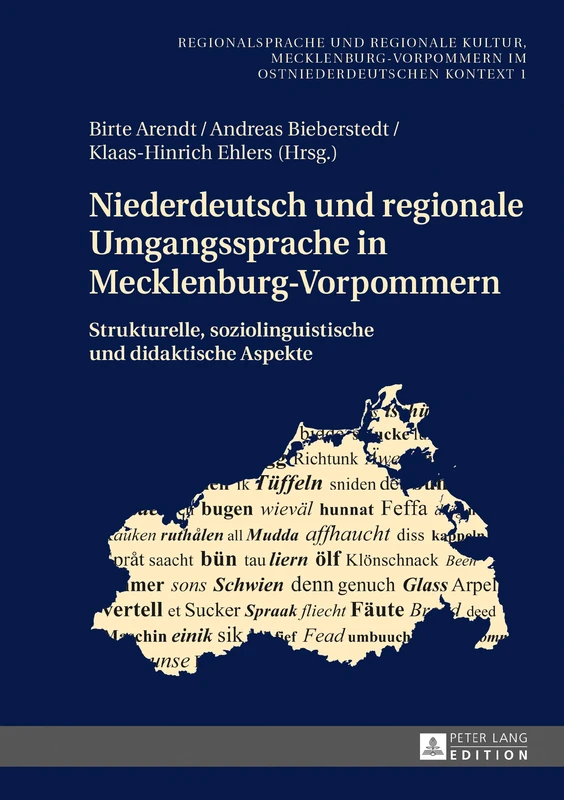 Niederdeutsch und regionale Umgangssprache in Mecklenburg-Vorpommern: Strukturelle, soziolinguistische und didaktische Aspekte: 1 (Regionalsprache Und Regionale Kultur)