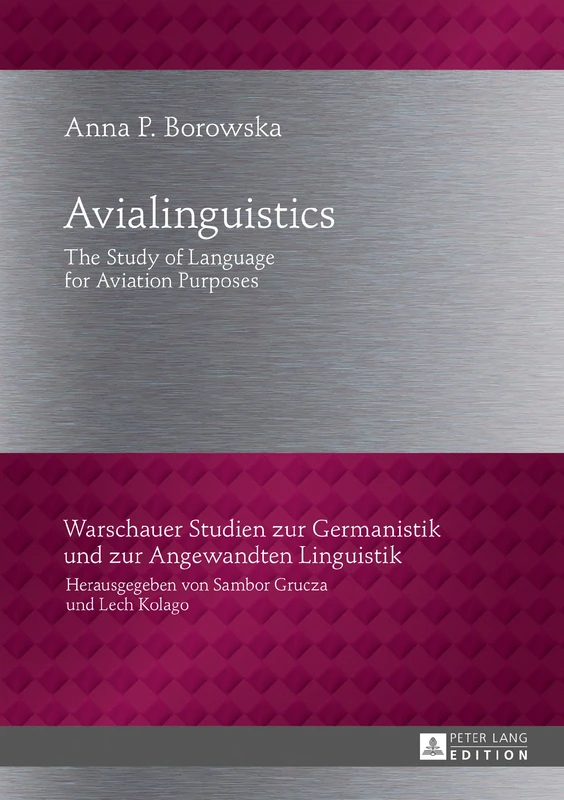 Avialinguistics: The Study of Language for Aviation Purposes: 29 (Warschauer Studien zur Germanistik und zur Angewandten Linguistik) - Image 1