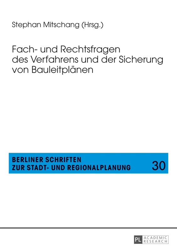 Fach- Und Rechtsfragen Des Verfahrens Und Der Sicherung Von Bauleitplaenen: 30 (Berliner Schriften Zur Stadt- Und Regionalplanung) - Image 1