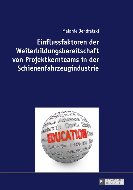 Einflussfaktoren Der Weiterbildungsbereitschaft Von Projektkernteams in Der Schienenfahrzeugindustrie - Image 1