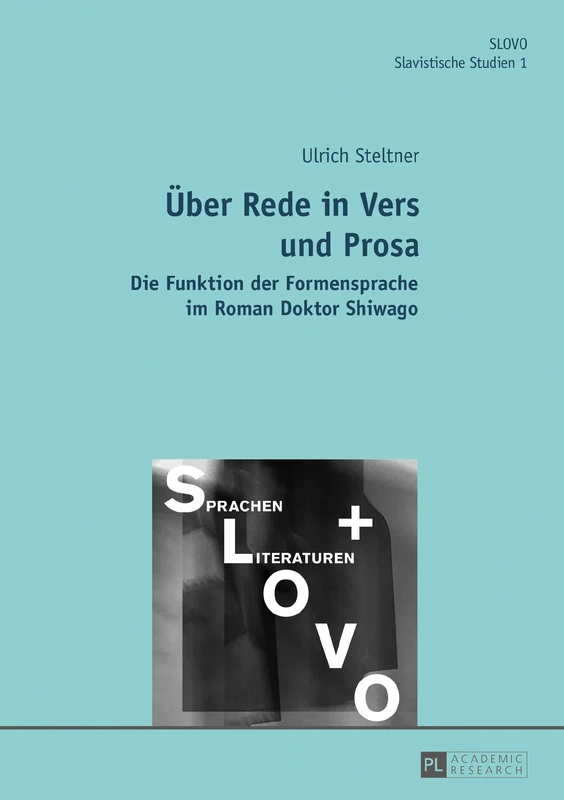 Ueber Rede in Vers und Prosa: Die Funktion der Formensprache im Roman Doktor Shiwago: 1 (Slovo) - Image 1
