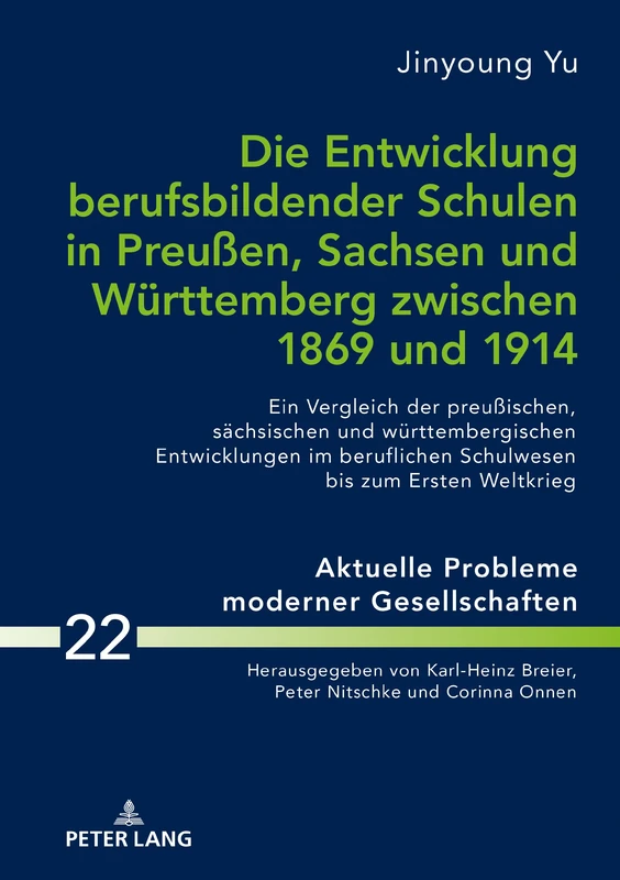 Die Entwicklung berufsbildender Schulen in Preußen, Sachsen und Württemberg zwischen 1869 und 1914: Ein Vergleich Der Preußischen, Saechsischen Und ... Moderner Gesellschaften / Contemporary Pro) - Image 1