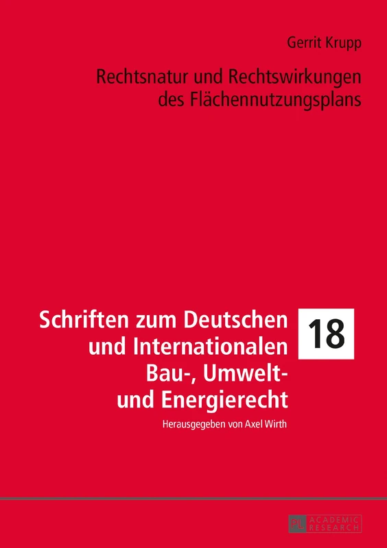 Rechtsnatur und Rechtswirkungen des Flaechennutzungsplans: 18 (Schriften Zum Deutschen Und Internationalen Bau-, Umwelt- Un) - Image 1