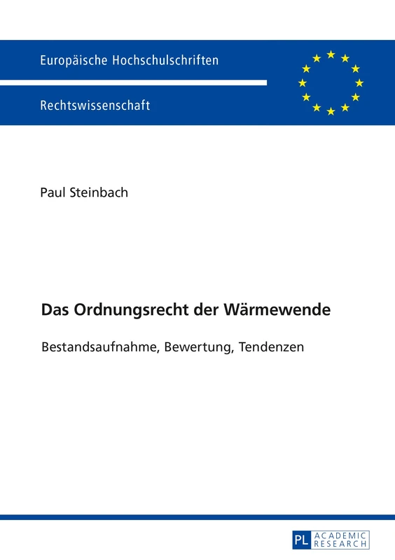 Das Ordnungsrecht der Waermewende: Bestandsaufnahme, Bewertung, Tendenzen: 5956 (Europaeische Hochschulschriften Recht) - Image 1