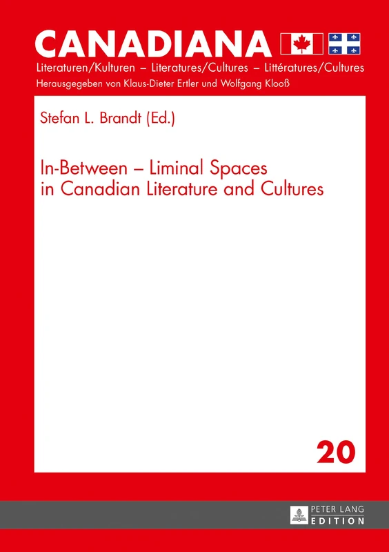 In-Between – Liminal Spaces in Canadian Literature and Cultures: 20