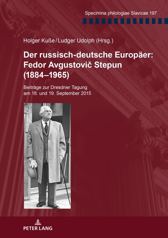Der russisch-deutsche Europäer: Fedor Avgustovič Stepun (1884–1965): Beiträge zur Dresdner Tagung am 18. und 19. September 2015: 197 (Specimina philologiae Slavicae) - Image 1