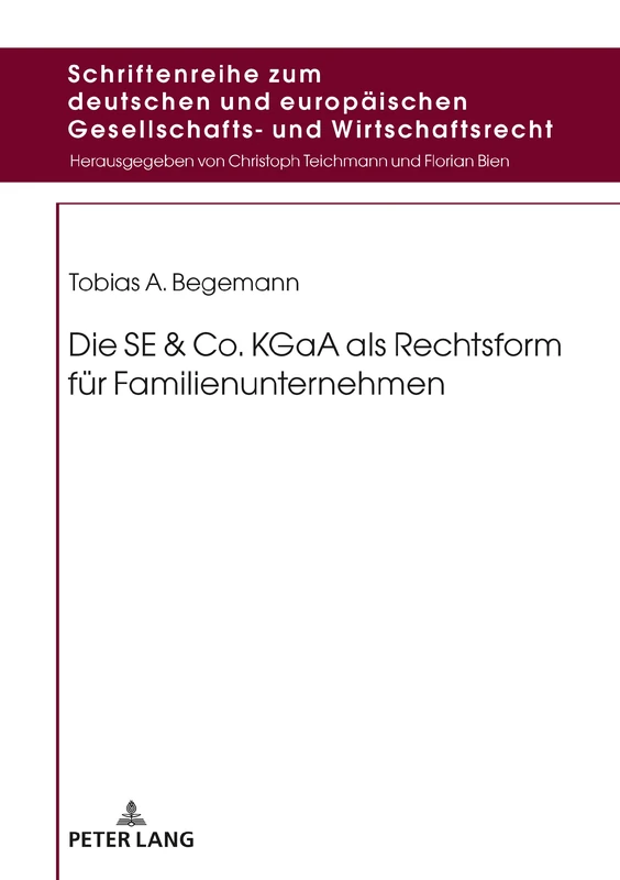 Die SE & Co. KGaA als Rechtsform für Familienunternehmen: 13 (Schriftenreihe Zum Deutschen Und Europaeischen Gesellschafts) - Image 1