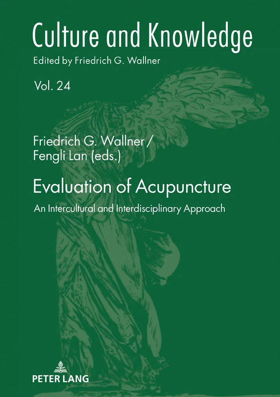 Evaluation of Acupuncture: An Intercultural and Interdisciplinary Approach: 24 (Culture and Knowledge)