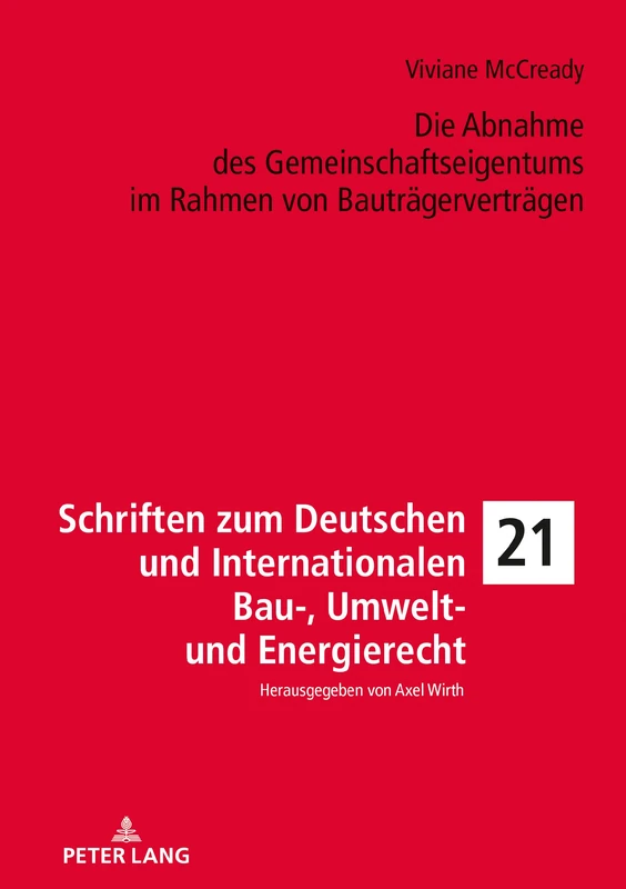 Die Abnahme des Gemeinschaftseigentums im Rahmen von Bautraegervertraegen: 21 (Schriften Zum Deutschen Und Internationalen Bau-, Umwelt- Un)