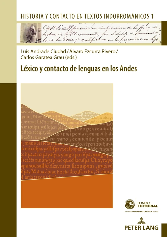 Léxico y contacto de lenguas en los Andes: 1 (Historia y Contacto en Textos Indorrománicos)