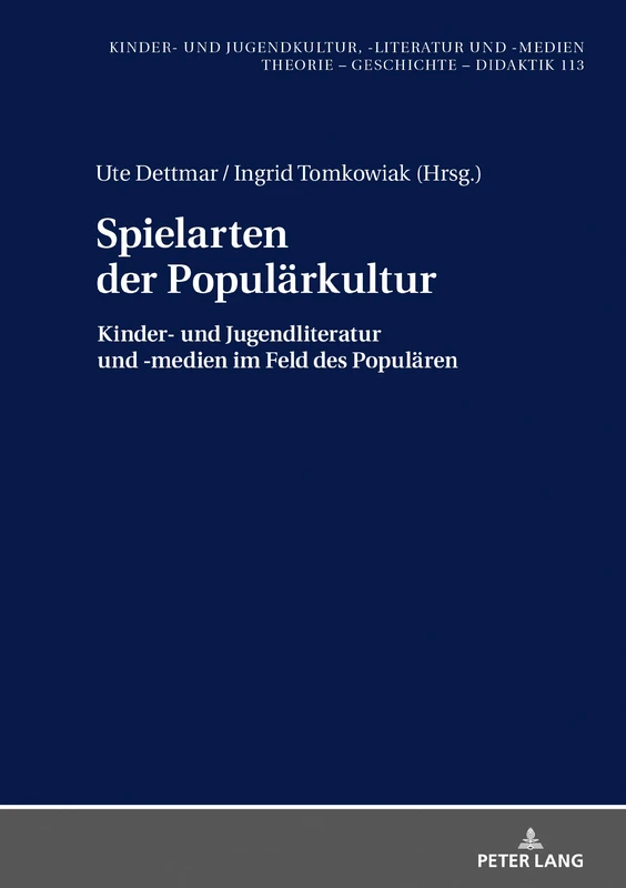 Spielarten der Populärkultur: Kinder- und Jugendliteratur und -medien im Feld des Populaeren: 113