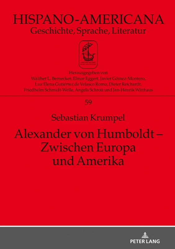 Alexander von Humboldt – Zwischen Europa und Amerika: Eine inhaltliche Untersuchung des Essai politique sur le royaume de la Nouvelle-Espagne unter ... Bezuege: 59 (Hispano-Americana)