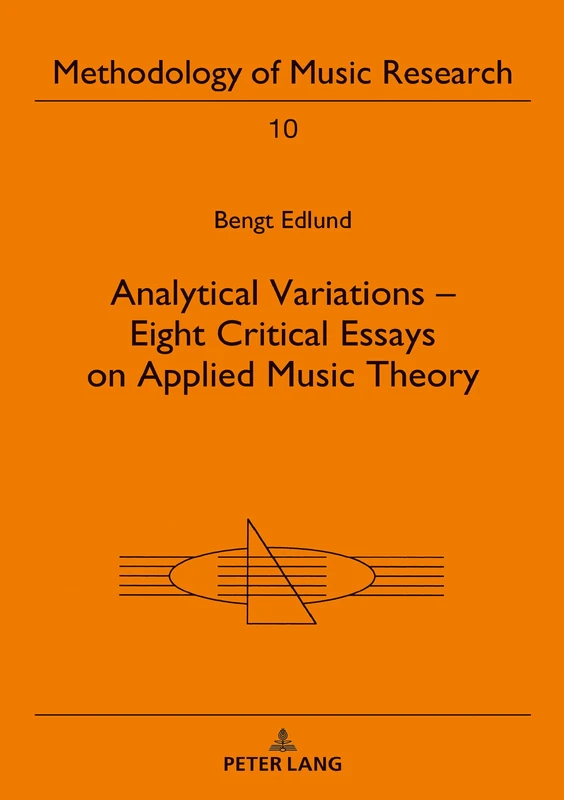Analytical Variations – Eight Critical Essays on Applied Music Theory: 10 (Methodology of Music Research)