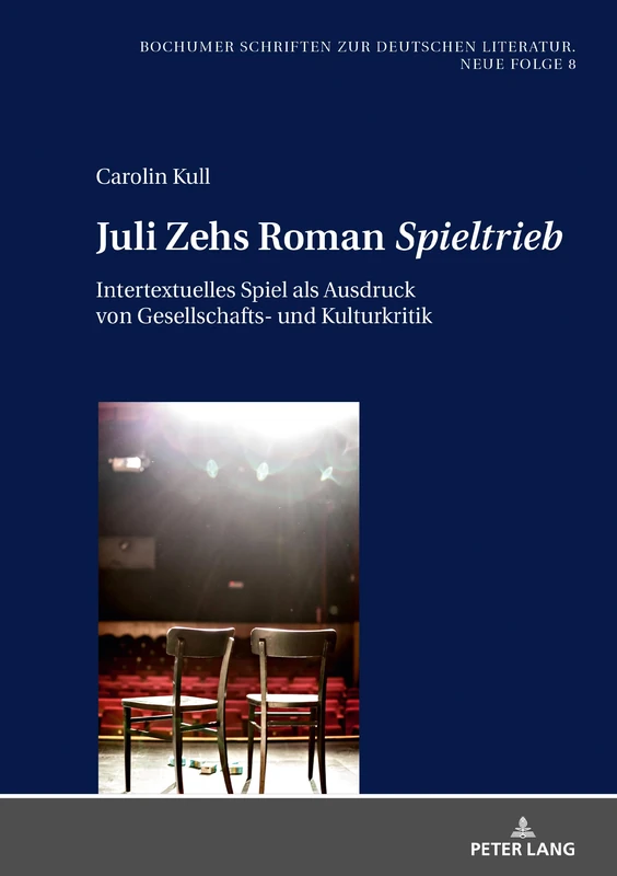 Juli Zehs Roman «Spieltrieb»: Intertextuelles Spiel als Ausdruck von Gesellschafts- und Kulturkritik: 8 (Bochumer Schriften Zur Deutschen Literatur. Neue Folge)