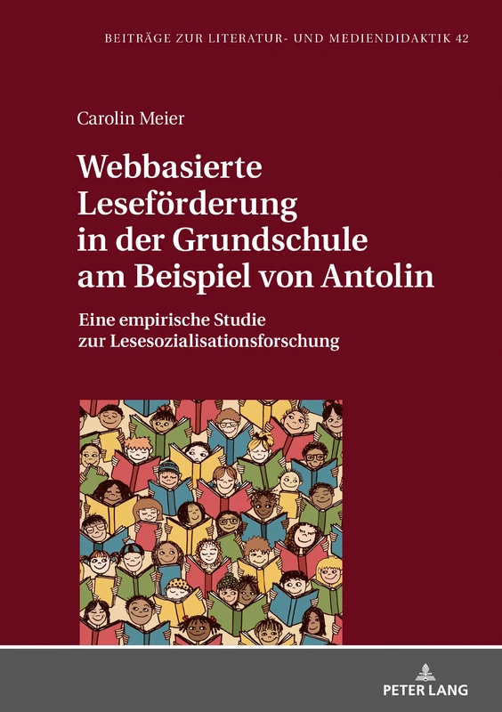 Webbasierte Leseförderung in der Grundschule am Beispiel von Antolin: Eine empirische Studie zur Lesesozialisationsforschung: 42 (Beitraege Zur Literatur- Und Mediendidaktik) - Image 1