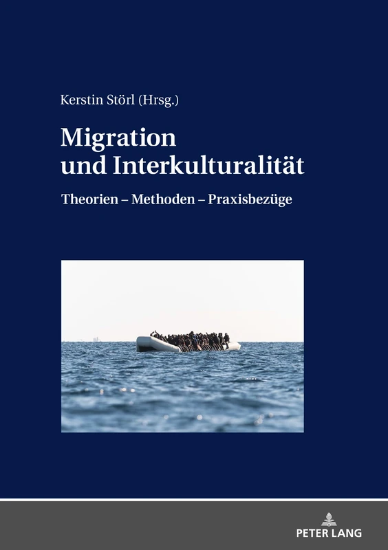 Migration und Interkulturalität: Theorien - Methoden - Praxisbezuege