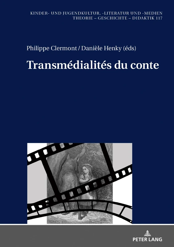Transmédialités Du Conte: 117 (Kinder- Und Jugendkultur, -Literatur Und -Medien)